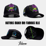 Haters Make Me Famous Black Hat